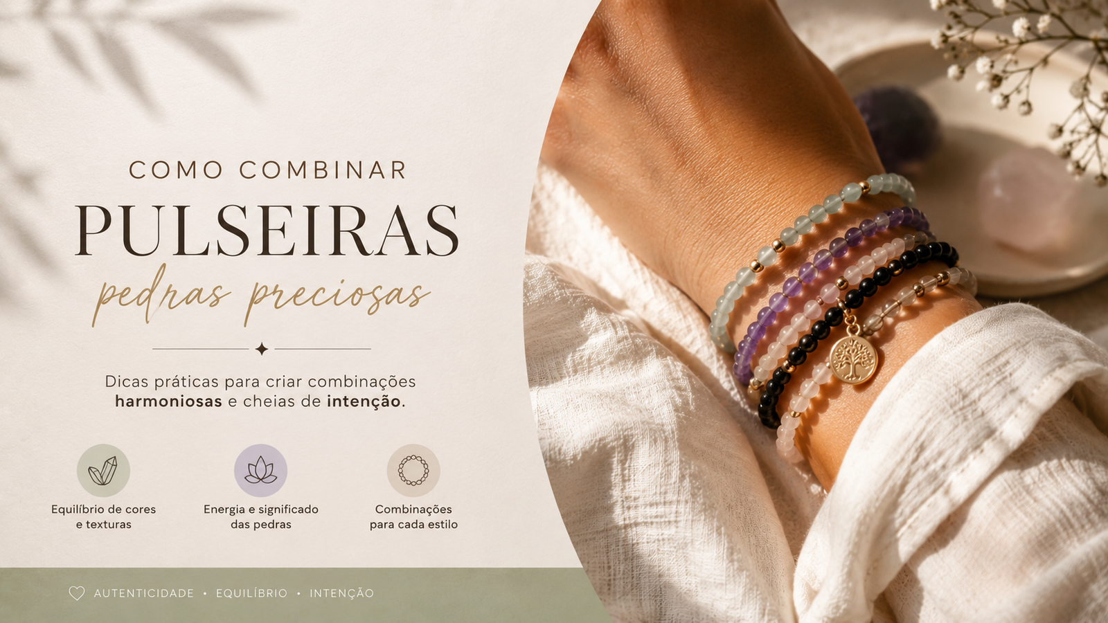 Como Combinar Pulseiras de Pedras Preciosas: Regras e Intenções